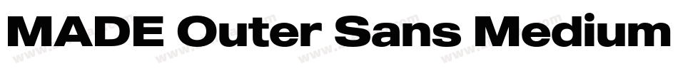 MADE Outer Sans Medium PERSONAL USE字体转换